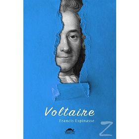 Voltaire'nin Hayatı-Francis Espinasse