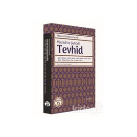 Vücudi Ve Şuhüdi Tevhid - Ahmed Faruki Serhendi