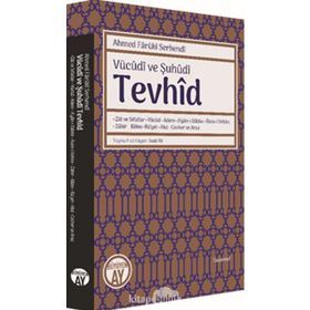 Vücudi Ve Şuhüdi Tevhid - Ahmed Faruki Serhendi