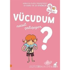 Vücudum Nasıl Çalışıyor?-123 Başla! - Sophie Fromager