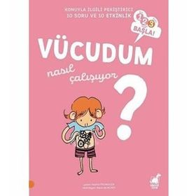 Vücudum Nasıl Çalışıyor?-123 Başla! - Sophie Fromager