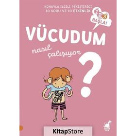 Vücudum Nasıl Çalışıyor?-123 Başla! - Sophie Fromager
