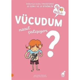 Vücudum Nasıl Çalışıyor?-123 Başla! - Sophie Fromager