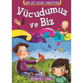 VÜCUDUMUZ VE BIZ - HEKİMOĞLU İSMAİL