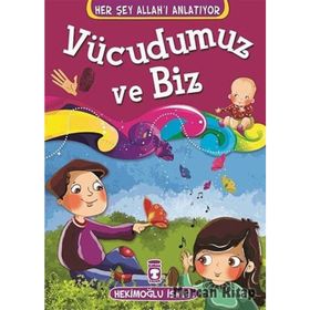VÜCUDUMUZ VE BIZ - HEKİMOĞLU İSMAİL