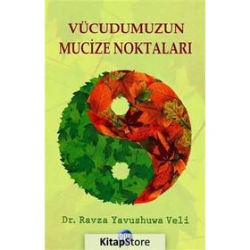 VÜCUDUMUZUN MUCIZE NOKTALARI - RAVZA YAVUSHUWA VELI