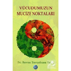 VÜCUDUMUZUN MUCIZE NOKTALARI - RAVZA YAVUSHUWA VELI