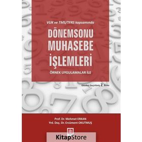 VUK ve TMS/TFRS Kapsamında Dönem Sonu Muhasebe İşlemleri - Mehmet Ekan