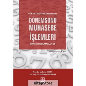 VUK ve TMS/TFRS Kapsamında Dönem Sonu Muhasebe İşlemleri - Mehmet Ekan