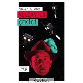 Vulcan’ın Çekici - Philip K. Dick