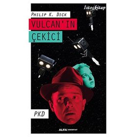 Vulcan’ın Çekici - Philip K. Dick