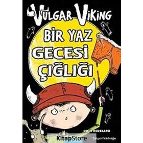 Vulgar Viking Bir Yaz Gecesi Çığlığı - Odin Redbeard