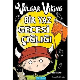 Vulgar Viking Bir Yaz Gecesi Çığlığı - Odin Redbeard