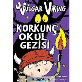 VULGAR VIKING - KORKUNÇ OKUL GEZISI - ODIN REDBEARD