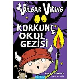 VULGAR VIKING - KORKUNÇ OKUL GEZISI - ODIN REDBEARD