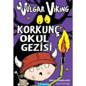 VULGAR VIKING - KORKUNÇ OKUL GEZISI - ODIN REDBEARD