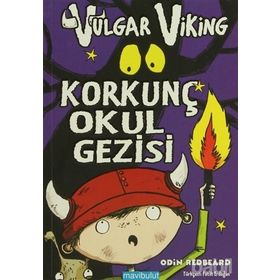VULGAR VIKING - KORKUNÇ OKUL GEZISI - ODIN REDBEARD