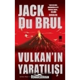 Vulkan’ın Yaratılışı - Jack Du Brul