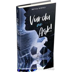 Vurdu ve Aşk 1 Beyza Kırıkcı Ephesus Yayınları