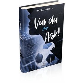 Vurdu ve Aşk 1 Beyza Kırıkcı Ephesus Yayınları