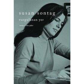 Vurgulanan Yer Susan Sontag