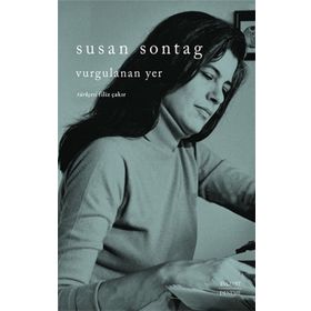 Vurgulanan Yer Susan Sontag