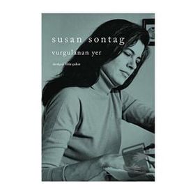 Vurgulanan Yer Susan Sontag