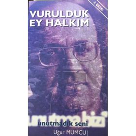 VURULDUK EY HALKIM UNUTMADIK SENI - DENIZ SOM;IŞIK KANSU;NURI KURTCEBE