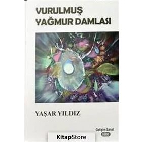 Vurulmuş Yağmur Damlaları - Yaşar Yıldız