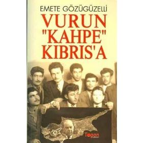 Vurun Kahpe Kıbrısa - Emete Gözügüzelli