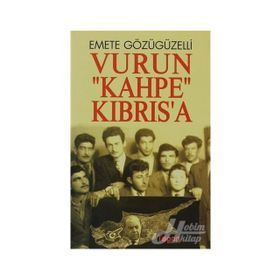 Vurun Kahpe Kıbrısa - Emete Gözügüzelli
