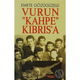 Vurun Kahpe Kıbrısa - Emete Gözügüzelli