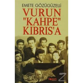Vurun Kahpe Kıbrısa - Emete Gözügüzelli