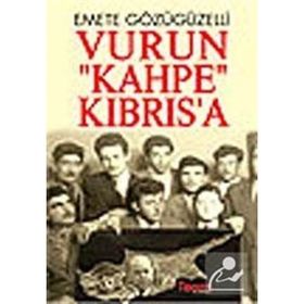 Vurun Kahpe Kıbrısa - Emete Gözügüzelli