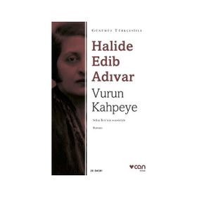 Vurun Kahpeye Günümüz Türkçesiyle - Halide Edib Adıvar