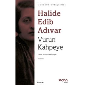 Vurun Kahpeye Günümüz Türkçesiyle - Halide Edib Adıvar