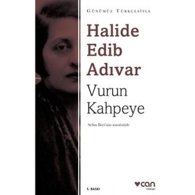 Vurun Kahpeye Günümüz Türkçesiyle - Halide Edib Adıvar