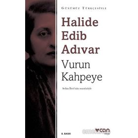 Vurun Kahpeye - Halide Edib Adıvar
