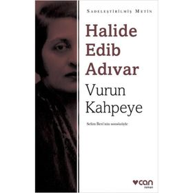 Vurun Kahpeye - Halide Edib Adıvar