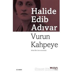 Vurun Kahpeye - Halide Edip Adıvar