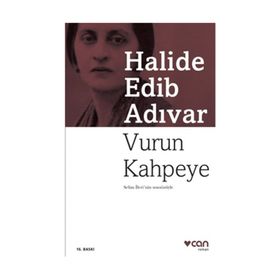 Vurun Kahpeye - Halide Edip Adıvar