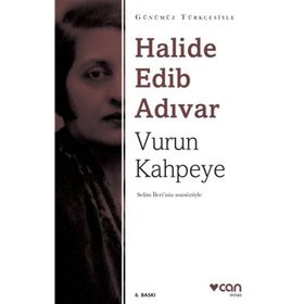 Vurun Kahpeye Sadeleştirilmiş Metin - Halide Edip Adıvar