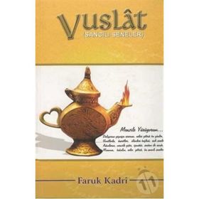 VUSLAT SANCILI SENELER - FARUK KADRI