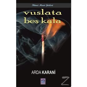 Vuslata Beş Kala - Arda Karani