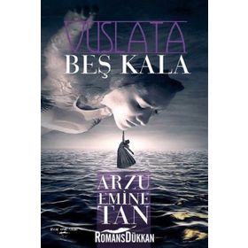 Vuslata Beş Kala - Arzu Emine Tan