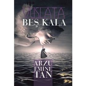 Vuslata Beş Kala - Arzu Emine Tan