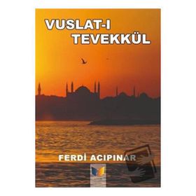 Vuslatı Tevekkül - Ferdi Acıpınar