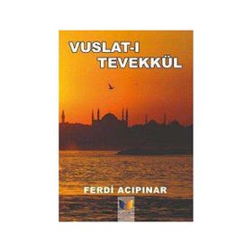 Vuslatı Tevekkül - Ferdi Acıpınar