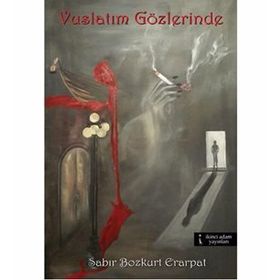 Vuslatım Gözlerinde - Sabır Bozkurt Erarpat