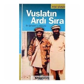 VUSLATIN ARDI SIRA BIR ŞEHADET´İN HIKAYESI - AYŞE ŞİMŞEK